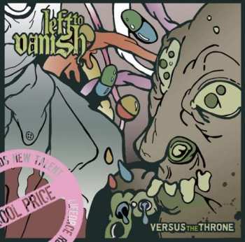 CD Left To Vanish: Versus The Throne 461395