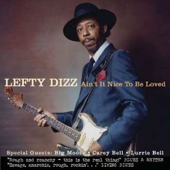 CD Lefty Dizz: Ain't It Nice To Be Loved 401406