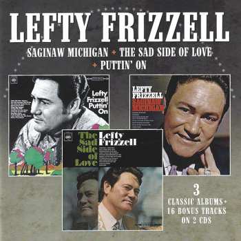 Album Lefty Frizzell: Saginaw, Michigan / The Sad Side Of Life / Puttin' On