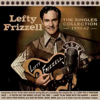 Album Lefty Frizzell: The Singles Collection 1950-62