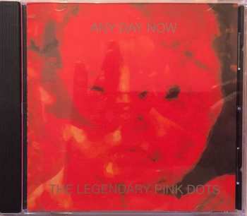 CD The Legendary Pink Dots: Any Day Now 507979