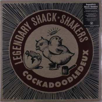 LP Legendary Shack Shakers: Cockadoodledeux 109975