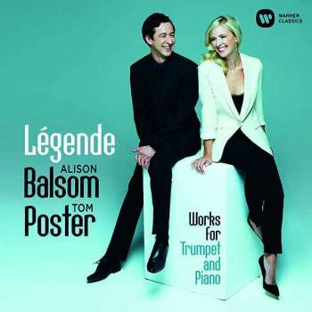 Alison Balsom: Légende (Works For Trumpet And Piano)