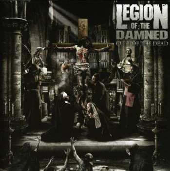 Album Legion Of The Damned: Cult Of The Dead