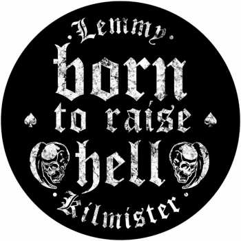 Merch Lemmy: Zádová Nášivka Born To Raise Hell 