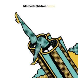 Album Mother's Children: Lemon