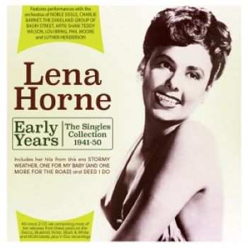 Album Lena Horne: Early Years: The Singles Collection 1941-50