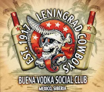 Leningrad Cowboys: Buena Vodka Social Club