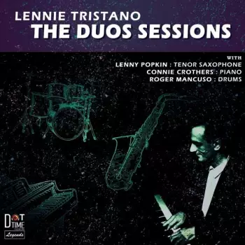Lennie Tristano: The Duos Sessions