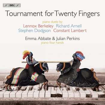 Album Lennox Berkeley: Emma Abbate & Julian Perkins - Tournament For Twenty Fingers