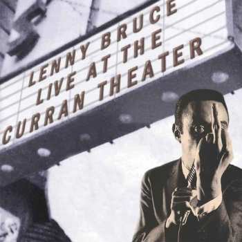 Album Lenny Bruce: Live At The Curran Theater