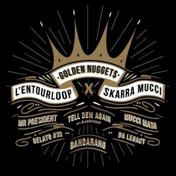 Album L'entourloop & Skarra Mucci: Golden Nuggets Ep