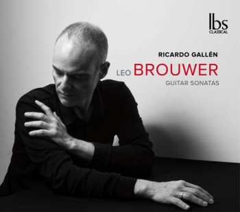 Album Leo Brouwer: Guitar Sonatas