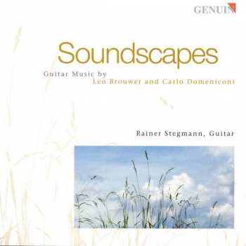 Album Leo Brouwer: Rainer Stegmann - Soundscapes