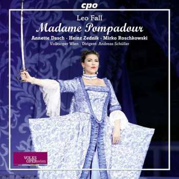 Album Leo Fall: Madame Pompadour
