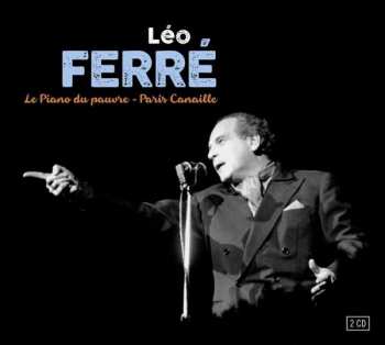 Album Léo Ferré: Le Piano Du Pauvre - Paris Canaille
