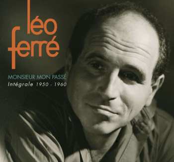 9CD Léo Ferré: Monsieur Mon Passé Intégrale 1950 - 1960 537357