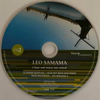 2CD Leo Samama: I Fear Not Wave Nor Wind! 521083