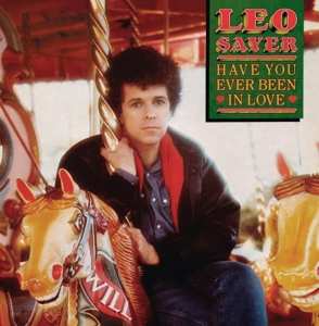 Album Leo Sayer: Have You Ever Been In Love