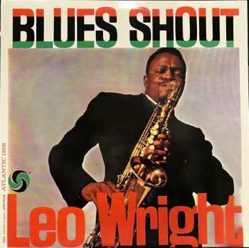 LP Leo Wright: Blues Shout 486894