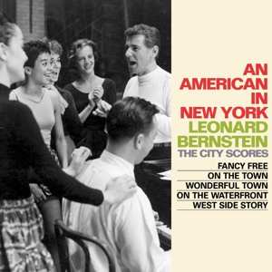 Album Leonard Bernstein: An American In New York: The City Scores