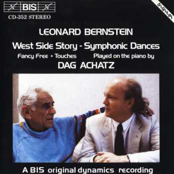Album Leonard Bernstein: West Side Story - Symphonic Dances • Fancy Free •  Touches