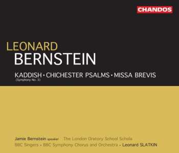 Album Leonard Bernstein: Kaddish • Chichester Psalms • Missa Brevis