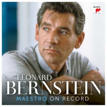 Album Leonard Bernstein: Maestro On Record