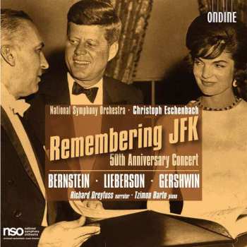 Album Leonard Bernstein: Remembering Jfk - 50th Anniversary Concert