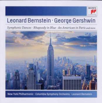 Album Leonard Bernstein: Symphonic Dances - Rhapsody In Blue - An American In Paris And More