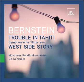 CD Leonard Bernstein: Trouble In Tahiti 462955