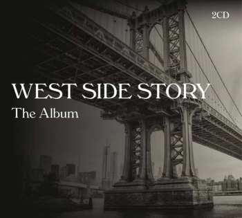 Album Leonard Bernstein: West Side Story - The Album