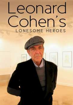 Album Leonard Cohen: Leonard Cohens Lonesome Heroes