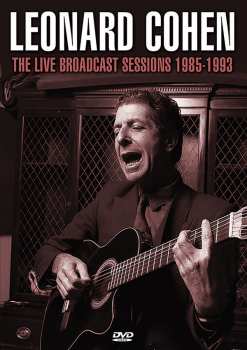 Album Leonard Cohen: The Live Broadcast Sessions 1985–1993