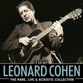 Album Leonard Cohen: The Rare, Live & Acoustic Collection