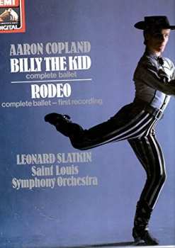 Album Leonard Slatkin: Aaron Copeland: Billy The Kid