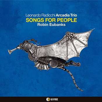 Album Leonardo Radicchi Arcadia Trio: Songs For People