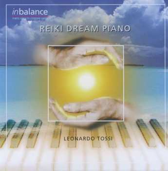 Leonardo Tossi: Reiki-Dream-Piano