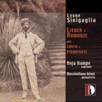Album Leone Sinigaglia: Lieder E Romanze Per Canto E Pianoforte