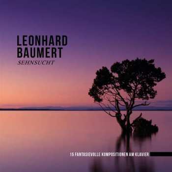 Album Leonhard Baumert: Sehnsucht