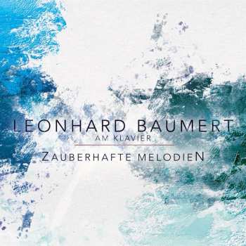 Album Leonhard Baumert: Zauberhafte Melodien