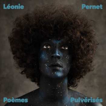 Album Léonie Pernet: Poèmes Pulvérisés