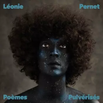 Léonie Pernet: Poèmes Pulvérisés