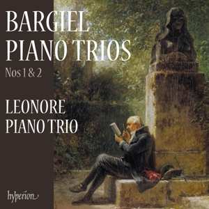Album Leonore Piano Trio: Bargiel Piano Trios Nos. 1 & 2