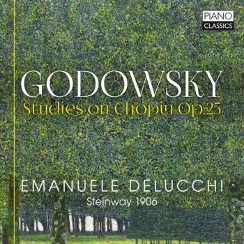 Leopold Godowsky: Godowsky: Studies On Chopin Op.25