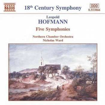 Album Leopold Hofmann: Five Symphonies