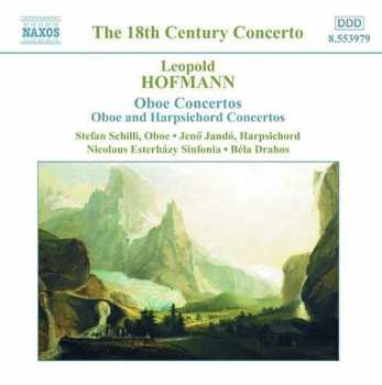 Album Leopold Hofmann: Oboe Concertos, Oboe And Harpsichord Concertos