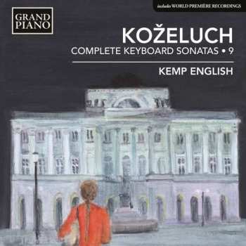 Album Leopold Koželuh: Complete Keyboard Sonatas - 9