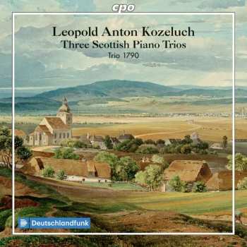 Album Leopold Koželuh: Three Scottish Piano Trios