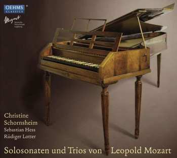 CD Christine Schornsheim: Solosonaten Und Trios von Leopold Mozart 450737
